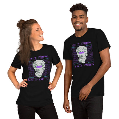 "Less of Emotions" Unisex t-shirt